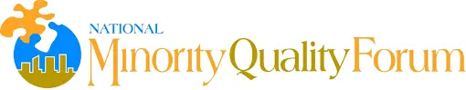 National Minority Quality Forum is a national organization NPO focused on helping minorities with healthcare disparities